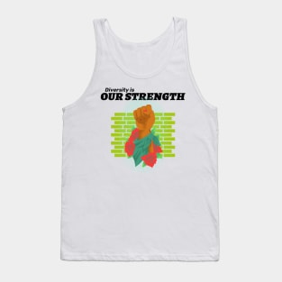 Diversity is Our Strength Tank Top